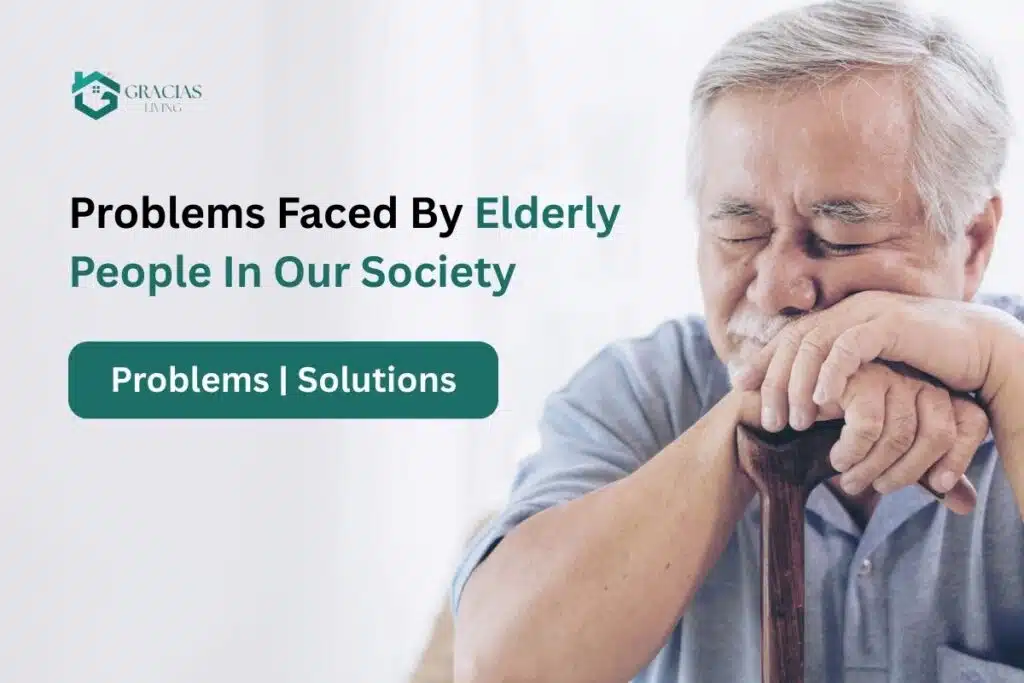 problems faced by the elderly people in our society